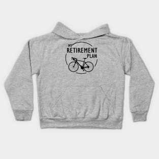 My Retirement Plan (Bicycle) | Funny Bike Riding Rider Retired Cyclist Man Kids Hoodie